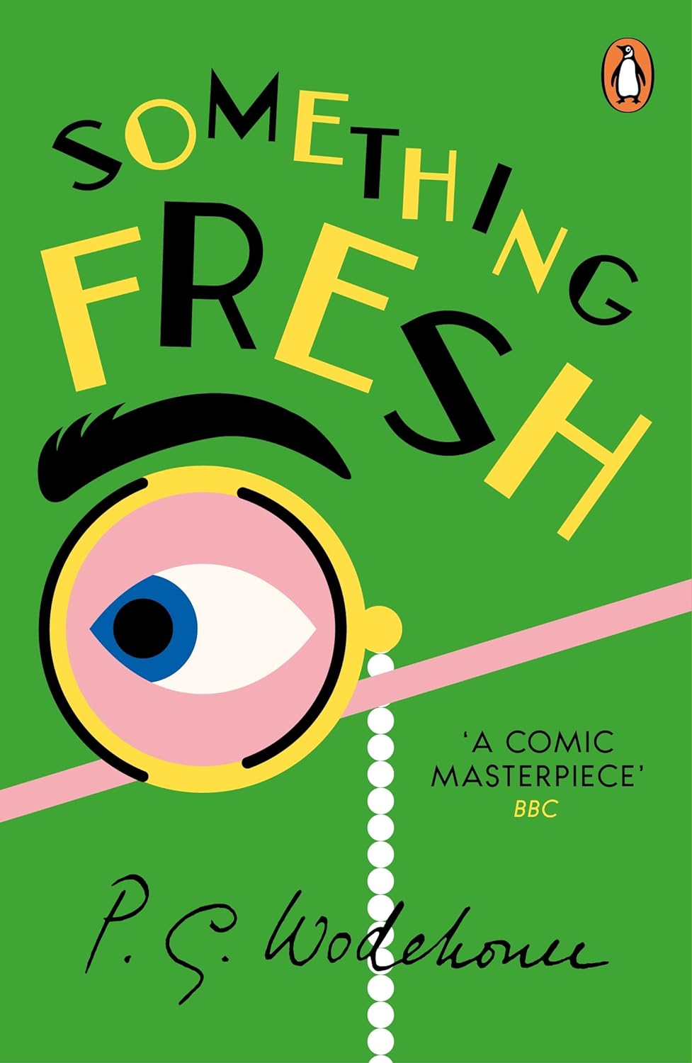 P. G. Wodehouse: Something fresh (1982, Hutchinson)