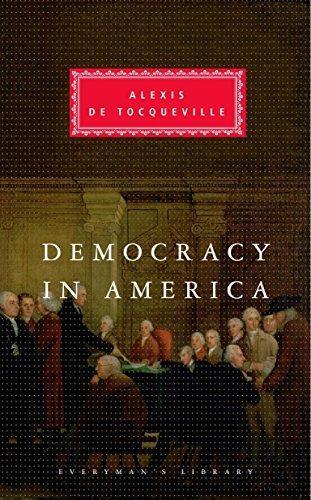 Alexis de Tocqueville, Alexis de Tocqueville: Democracy in America (1994, Everyman's Library)