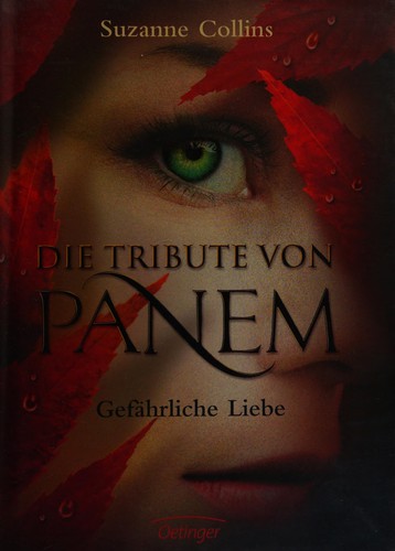 Suzanne Collins: Gefahrliche Liebe (German language, 2010, Oetinger)