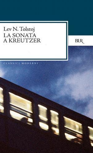 Leo Tolstoy: La sonata a Kreutzer (Italian language)