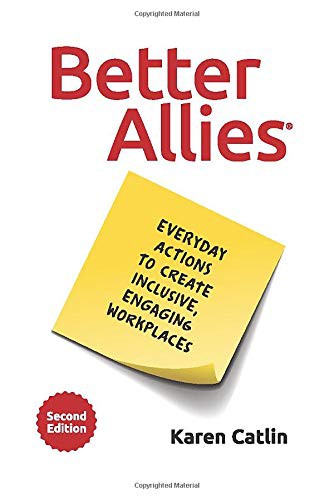 Karen Catlin, Sally McGraw: Better Allies (Hardcover, 2021, Better Allies Press)