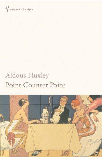 Aldous Huxley: Point Counter Point (Paperback, 2004, VINTAGE (RAND))