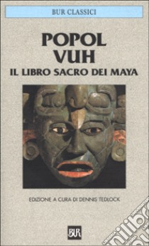 Dennis Tedlock: Popol Vuh (Paperback, Italiano language, 1998, BUR)