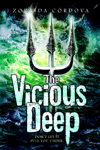 Zoraida Córdova: Vicious Deep (2012, Raincoast)