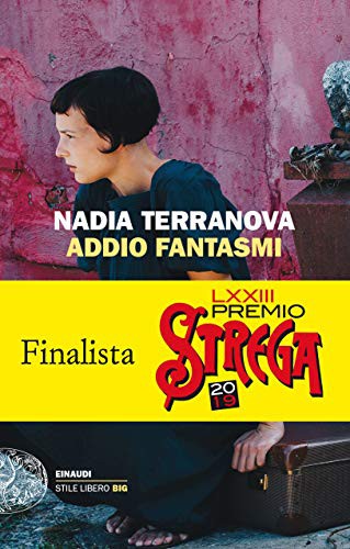 Nadia Terranova: Addio fantasmi (Paperback, 2018, Einaudi)