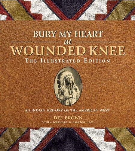 Dee Brown: Bury my heart at Wounded Knee (2009)