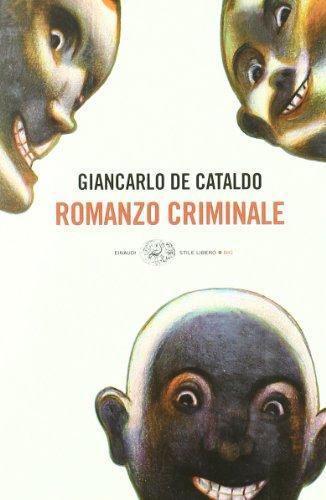 Giancarlo De Cataldo: Romanzo criminale (Italian language, 2002)