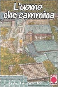 Jiro Taniguchi: L'uomo che cammina (Italian language)