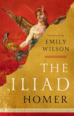 Emily Wilson, Homer: The Iliad (Hardcover, 2023, Norton & Company, Incorporated, W. W.)