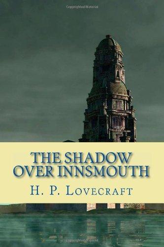 H. P. Lovecraft: The Shadow Over Innsmouth