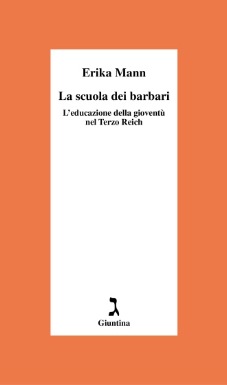 Erika Mann: La scuola dei barbari (Paperback, Italiano language, 1997, Giuntina)