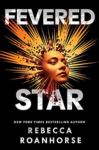 Rebecca Roanhorse: Fevered Star (Hardcover, 2022, Gallery / Saga Press)