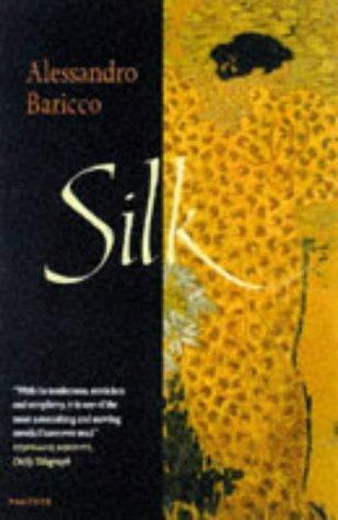 Alessandro Baricco: Silk (1998, Harvill Press)