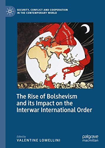 Valentine Lomellini: The Rise of Bolshevism and its Impact on the Interwar International Order (Hardcover, 2020, Palgrave Macmillan)