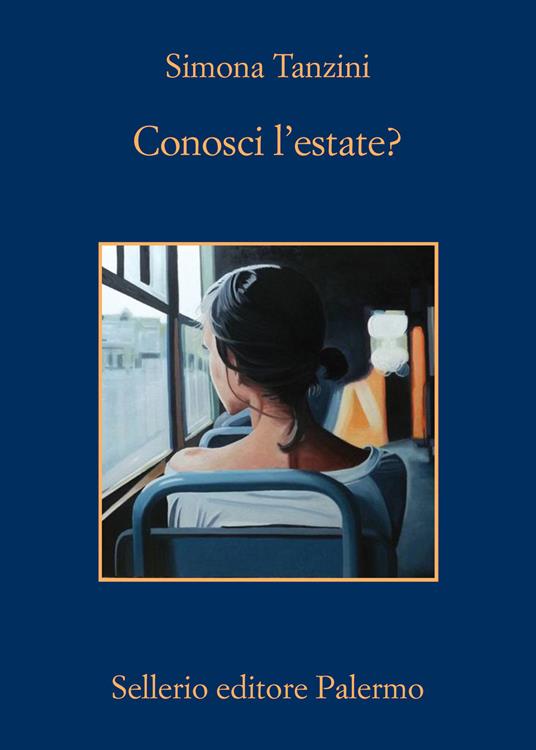 Simona Tanzini: Conosci l'estate? (Paperback, Italiano language, 2020, Sellerio)
