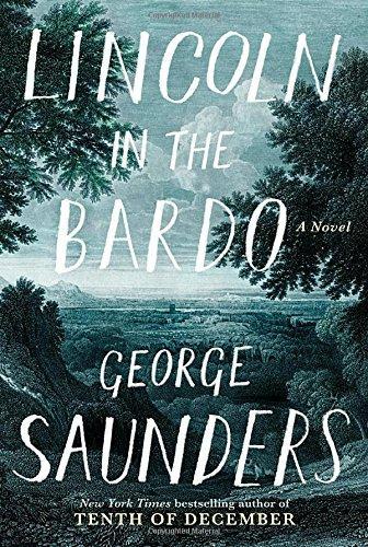 George Saunders: Lincoln in the Bardo (2017)