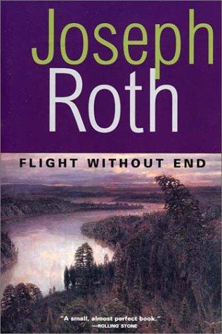 Joseph Roth: Flight Without End (Paperback, 2003, Overlook TP)