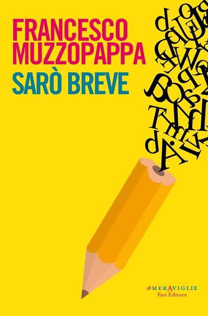 Francesco Muzzopappa: Sarò breve (Paperback, italiano language, Fazi)