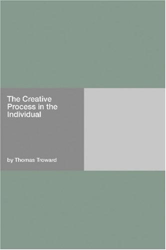 Thomas Troward: The Creative Process in the Individual (Paperback, 2006, Hard Press)