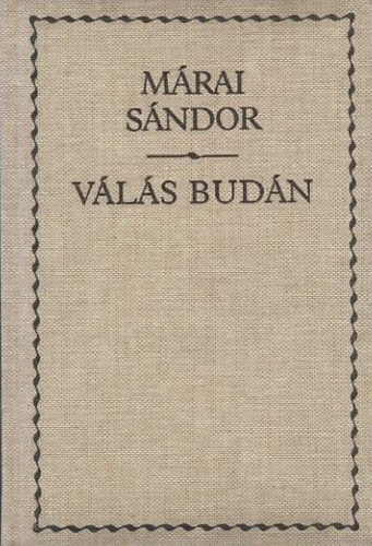 Sándor Márai: Válás Budán (Hungarian language, 1993, Akadémiai Kiadó, Helikon)