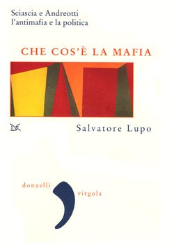 Salvatore Lupo: Che cos'è la mafia (Paperback, Italian language, 2007, Donzelli)