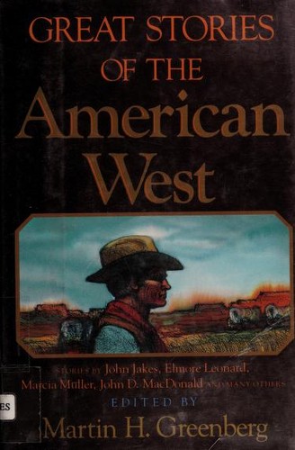 Martin H. Greenberg, Jean Little: Great stories of the American West (Hardcover, 1994, D.I. Fine)