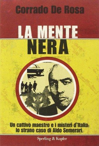 Corrado De Rosa: La mente nera (Italian language, 2014, Sperling & Kupfer)