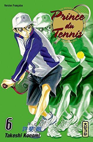 Takeshi Konomi: Prince du Tennis Tome 6 (French language)