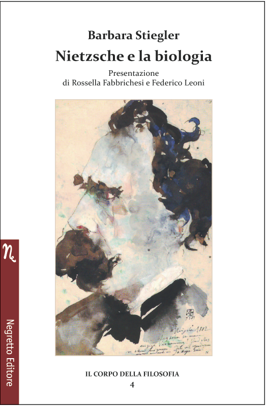 Barbara Stiegler, Rossella Fabbrichesi, Federico Leoni: Nietzsche e la biologia (Italiano language, Negretto Editore)