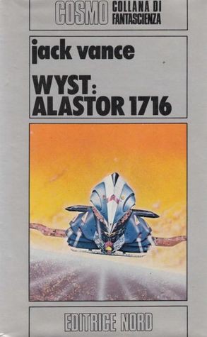 Jack Vance: Wyst: Alastor 1716 (Hardcover, Italian language, 1981, Nord)