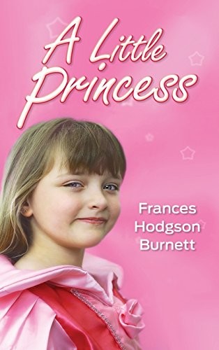 Frances Hodgson Burnett: A Little Princess (Hardcover, 2016, Simon & Brown)