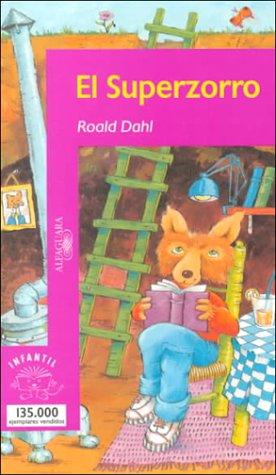 Roald Dahl: El Superzorro (Serie Morada) (Paperback, 1983, Alfaguara)
