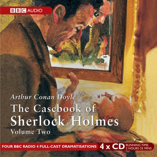 Arthur Conan Doyle: The Casebook of Sherlock Holmes (AudiobookFormat, 2005, Bbc Book Pub)