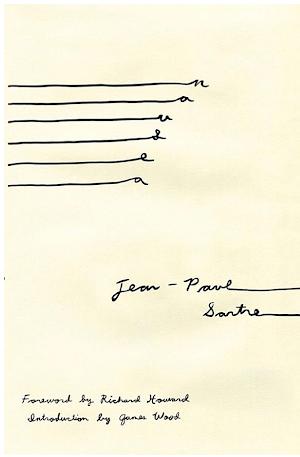 Wood, James, Jean-Paul Sartre, Richard Howard: Nausea (2013, New Directions Publishing Corporation)