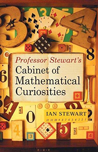 Professor Ian Stewart: Professor Stewart's cabinet of mathematical curiosities (2008)