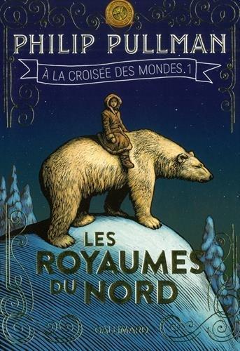 Philip Pullman: A la croisée des mondes Tome 1 (French language, 2018)