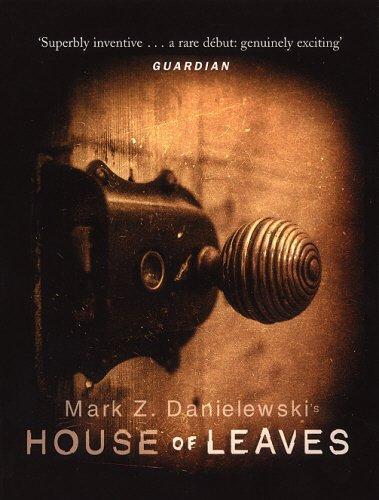 Mark Z. Danielewski: House of Leaves (2000)