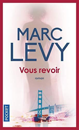 Marc Levy: Vous revoir (French language, 2006)