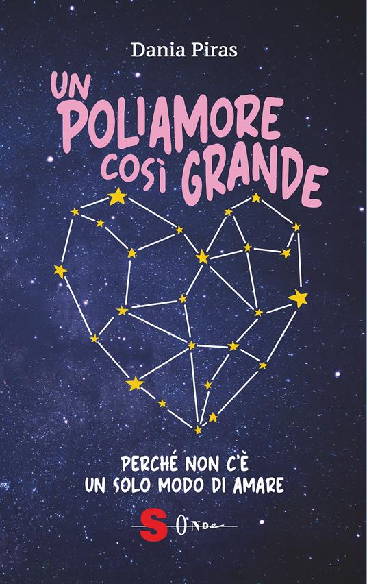 Dania Piras: Un poliamore così grande (Paperback, Italiano language, 2023, Sonda)