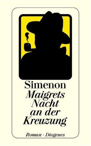 Georges Simenon: Maigrets Nacht an der Kreuzung (Paperback, German language, 1983, Diogenes Verlag)