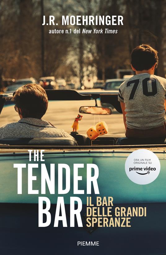 The Tender Bar. Il bar delle grandi speranze (Paperback, Italiano language, 2022, Piemme)