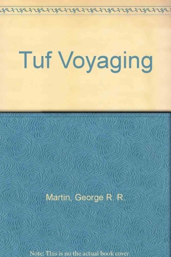 George R.R. Martin: Tuf Voyaging (Hardcover, 2004, Meisha Merlin Pub (P))