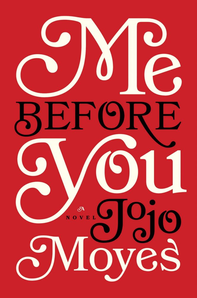 Jojo Moyes: Me Before You (2013, Penguin Publishing Group)