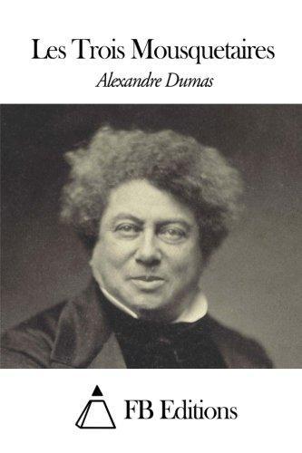 Alexandre Dumas: Les Trois Mousquetaires