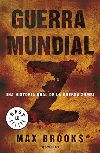 Raúl Sastre Letona;, Max Brooks: Guerra mundial Z (Paperback, 2015, DEBOLSILLO, Debolsillo)