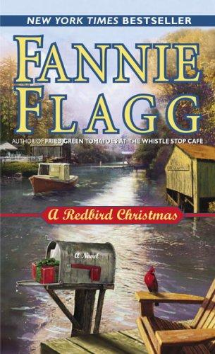 Fannie Flagg: A redbird Christmas (Paperback, 2004, Random House)