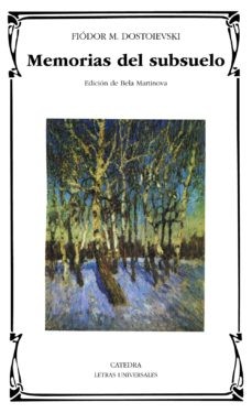 Fyodor Dostoevsky: Memorias Del Subsuelo (Paperback, Spanish language, 2004, Catedra)