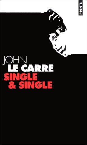 John le Carré: Single & single (Paperback, French language, 2002, Seuil)