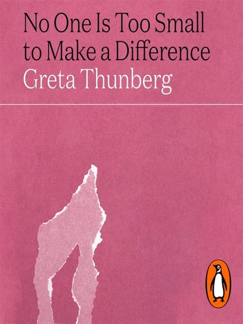 Greta Thunberg: No One Is Too Small to Make a Difference (2019, Penguin Publishing Group)