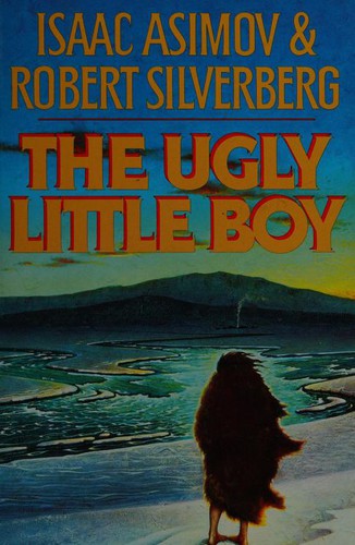 Isaac Asimov: The ugly little boy (1992, Doubleday)